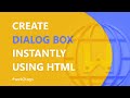 Instant Dialog box  in HTML