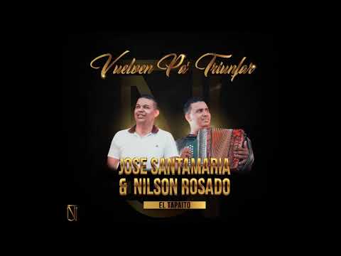 JOSE SANTAMARIA & NILSON ROSADO - EL TAPAITO