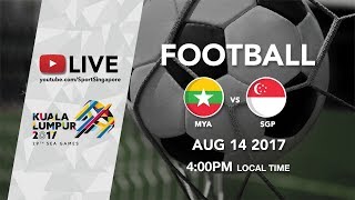 Football β½: Myanmar π²π² vs Singapore πΈπ¬ | 29th SEA Games 2017