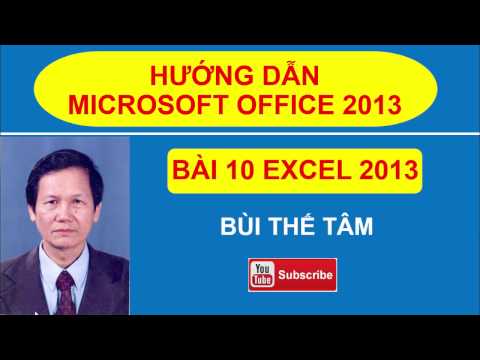 THVP Bài 10 - Excel 2013 - Hàm FV, PV, PMT, NPER, RATE, DB, SLN, NPV - Bui The Tam
