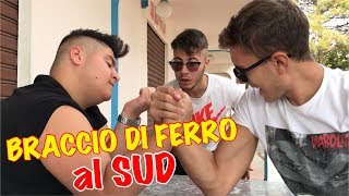 BRACCIO DI FERRO al SUD