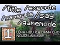 MCPE Thế Giới Command Block #1: Những Lệnh Hữu Ích Dành Cho Người Làm Map