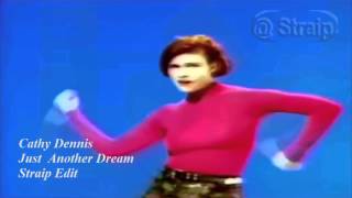 Cathy Dennis  - Just  Another Dream (Widescreen - 16:9)