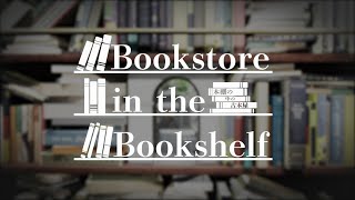 Bookstore in the Bookshelf