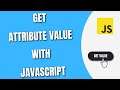 How To Get value of Attribute with JavaScript [HowToCodeSchool.com]