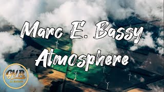 Watch Marc E Bassy Atmosphere video