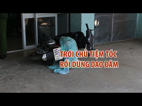 Kinh hoàng vụ trói chủ tiệm hớt tóc trong nhà vệ sinh ở Bình Dương