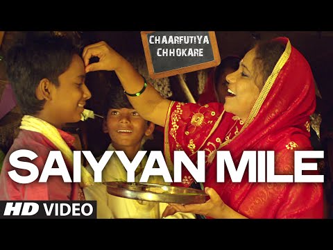 Saiyyan Mile VIDEO Song | Chaarfutiya Chhokare | T-SERIES