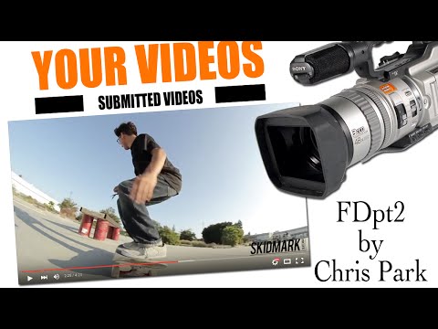 Your Videos! - FDpt 2 -  by Chris Park