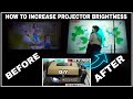 How To upgrade Low brightness projector To very brighter!diy idea for make powerful projector