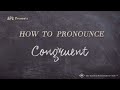 How to Pronounce Congruent (Real Life Examples!)