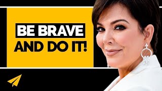 "Go Out And DO IT!" - Kris Jenner (@KrisJenner) - Top 10 Rules
