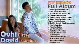 David Iztambul Feat Ovhi Firsty Full Album 2022 TERBAIK ~ Lagu Minang Terbaru Dan Terpopuler 2022
