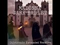 Madonna - Dark Ballet (Dubtronic Extended Version)