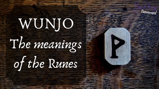 Wunjo - The Meanings Of The Runes
