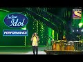 Nihal ने 'O Hansini' पे दिया एक Mesmerizing Performance! | Indian Idol Season 12