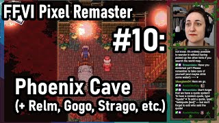 Lauren replays FFVI Pixel Remaster #10: Relm, Gogo, Phoenix Cave