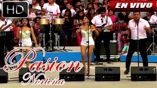 Pasión Norteña - Domingos De Fiesta 2018 En Concierto