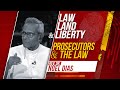 Law Land and Liberty Episode 41