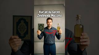 Kuranda Geçen Zeytinyağı Mucizesi