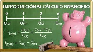 Cálculo Financiero 01 Introducción Y Rendimiento