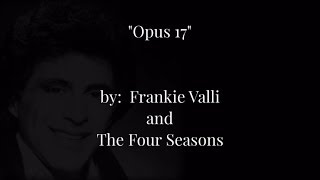 Watch Frankie Valli  The Four Seasons Opus 17 Dont You Worry Bout Me video