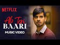 Teri Baari Music Video | Tahir Raj Bhasin, Shweta Tripathi Sharma | Yeh Kaali Kaali Ankhein