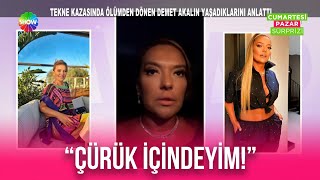 Tekne Kazasında Zor Anlar Yaşayan Demet Akalın Yaşadıklarını Anlattı