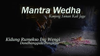 Kidung Rumekso Ing Wengi - Mantra Wedha - Kanjeng Sunan Kalijaga - Mocopat - Dandhanggula Panglejar