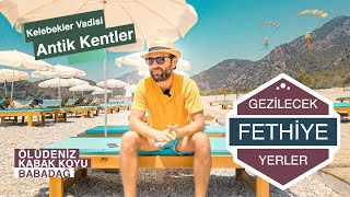 Fethiye'de Gezilecek Yerler - Ölüdeniz, Kabak Koyu, Babadağ, Kelebekler Vadisi, 