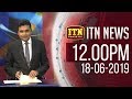 ITN News 12.00 PM 18-06-2019