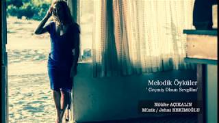 Nilüfer Açıkalın - Geçmiş Olsun Sevgilim (Melodik Öyküler)