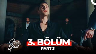 Son Yaz 3. Bölüm Part 3