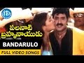 Palanati Brahmanaidu - Bandarulo video song - Balakrishna || Sonali Bendre || Arti Agarwal