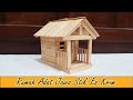 Membuat Miniatur Rumah Dari Stik Es Krim