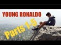 YOUNG RONALDO - ALL 5 PARTS TOGETHER!!. GET THE POPCORN!!!