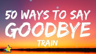 Watch Train 50 Ways To Say Goodbye video