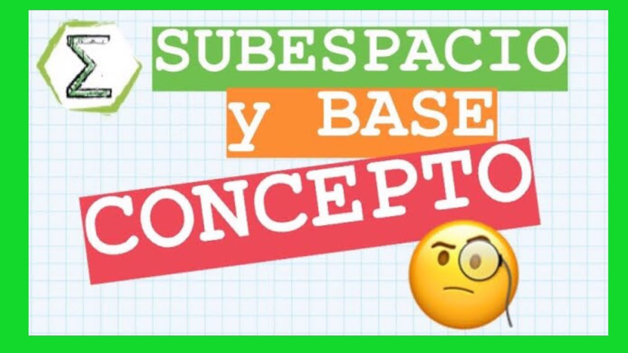Que es un subespacio vectorial y su base visto geométricamente (22/113) | SUBESPACIOS VECTORIALES