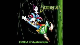 Watch Ultimatum Puppet Of Destruction video