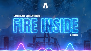 Fire Inside - Sam Halabi, Jones Vendera