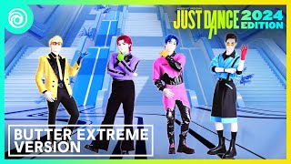 Just Dance 2024 Edition -  Butter - Extreme Version by BTS