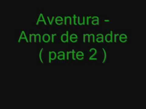 VIDEOS DE AMOR DE MADRE DE AVENTURA videos de amor de madre de aventura: