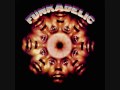 Funkadelic - Funkadelic - 05 - Good Old Music