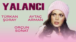 Yalancı Türk Filmi | FULL | TÜRKAN ŞORAY | AYTAÇ ARMAN