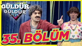 Güldür Güldür Show 35. Bölüm  HD Tek Parça