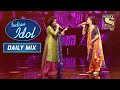 "Wajle Ki Bara" पर इस Performance ने किया Judges को नाचने पर मजबूर | Indian Idol | Daily Mix