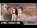 Tagpuan Lyric Video | Moira Dela Torre | Official Theme Song | 'Kasal'