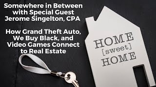 What do Grand Theft Auto, We Buy Black, and selling candy have in common... Real Estate!