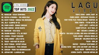 Download lagu SPOTIFY TOP HITS INDONESIA 2022 ~ LAGU POP TERBARU 2022 TIKTOK VIRAL SAAT INI