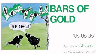 Watch Bars Of Gold Up Up Up video